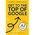 How To Get To The Top of Google: The Plain English Guide to SEO (Digital Marketing by Exposure Ninja)