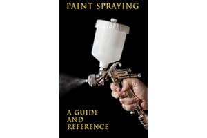 Paint Spraying a guide and reference