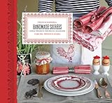 French General: Handmade Soirees: Simple Projects for Special Occasions