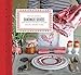 French General: Handmade Soirees: Simple Projects for Special Occasions
