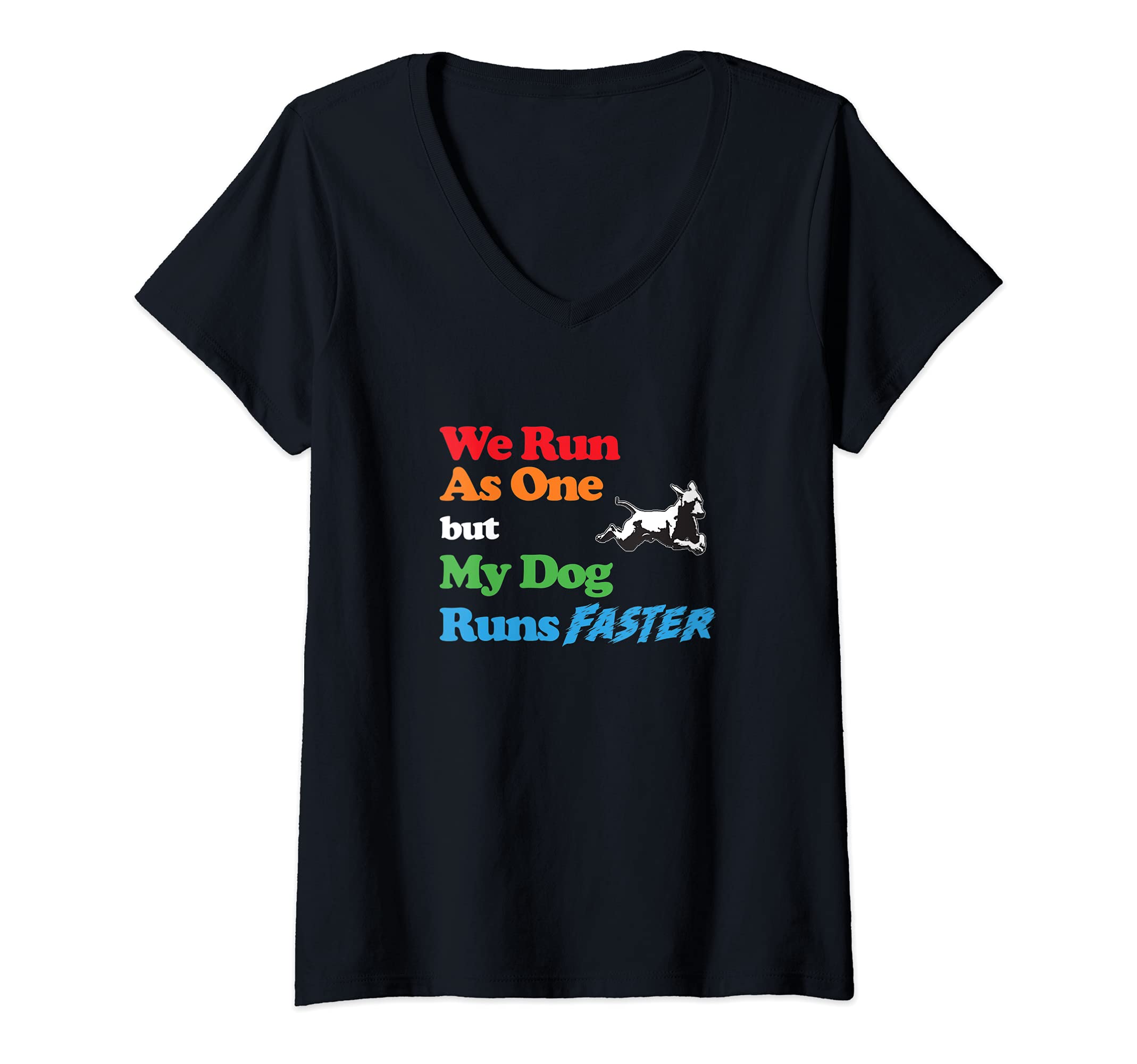 Womens Dog Agility - We run as one but dog runs faster with a Xolo V-Neck T-Shirt