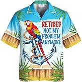 Retired Hawaiian Shirt, Men's Summer Hawaiian Shirts for Men Women, Retired Not My Problem Anymore Shirt, Retirement Hawaiian Shirt, Funny Retirement Shirts for Men /32