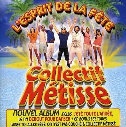 L Esprit De La Fete Collectif Metisse Collectif Metisse Amazon Fr Musique L Esprit De La Fete Collectif Metisse Collectif Metisse Amazon Fr Musique
