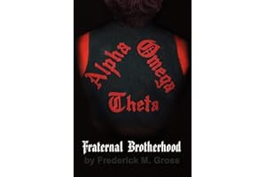 Fraternal Brotherhood: The Story of Alpha Omega Theta Fraternity Inc.