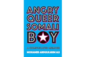 Angry Queer Somali Boy: A Complicated Memoir (The Regina Collection)