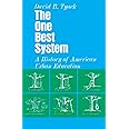 The One Best System: A History of American Urban Education