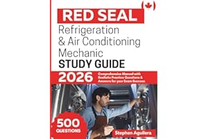 Red Seal Refrigeration and Air Conditioning Mechanic Study Guide: Comprehensive Manual with Tailored Practice Questions & Ans