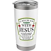 Catchup With Jesus Funny Christian Gift Stainless Steel Insulated Tumbler