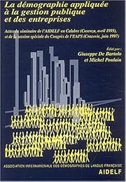 La  démographie appliquée à la gestion publique et des entreprises
