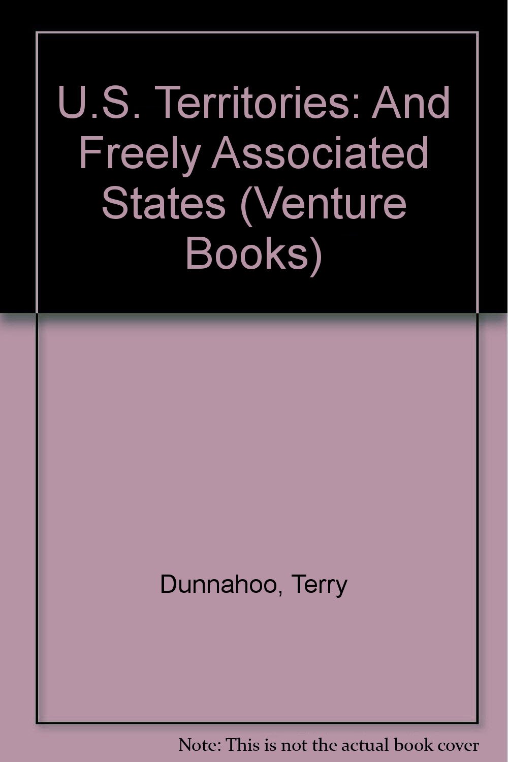 U S Territories And Freely Associated States Venture Books Dunnahoo Terry Amazon Com Books