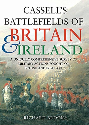 Cassell's Battlefields of Britain and Ireland Hardcover – 20 Oct 2005