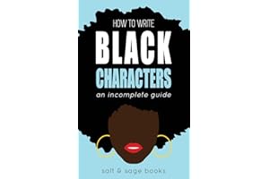 How to Write Black Characters: An Incomplete Guide