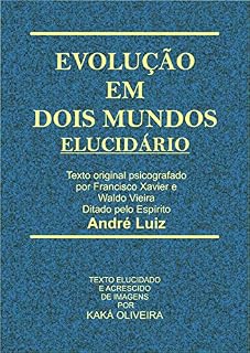 Livro Evolução em Dois Mundos - Elucidário