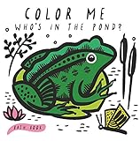 Color Me: Who's in the Pond?: Baby's First Bath Book (Wee Gallery)