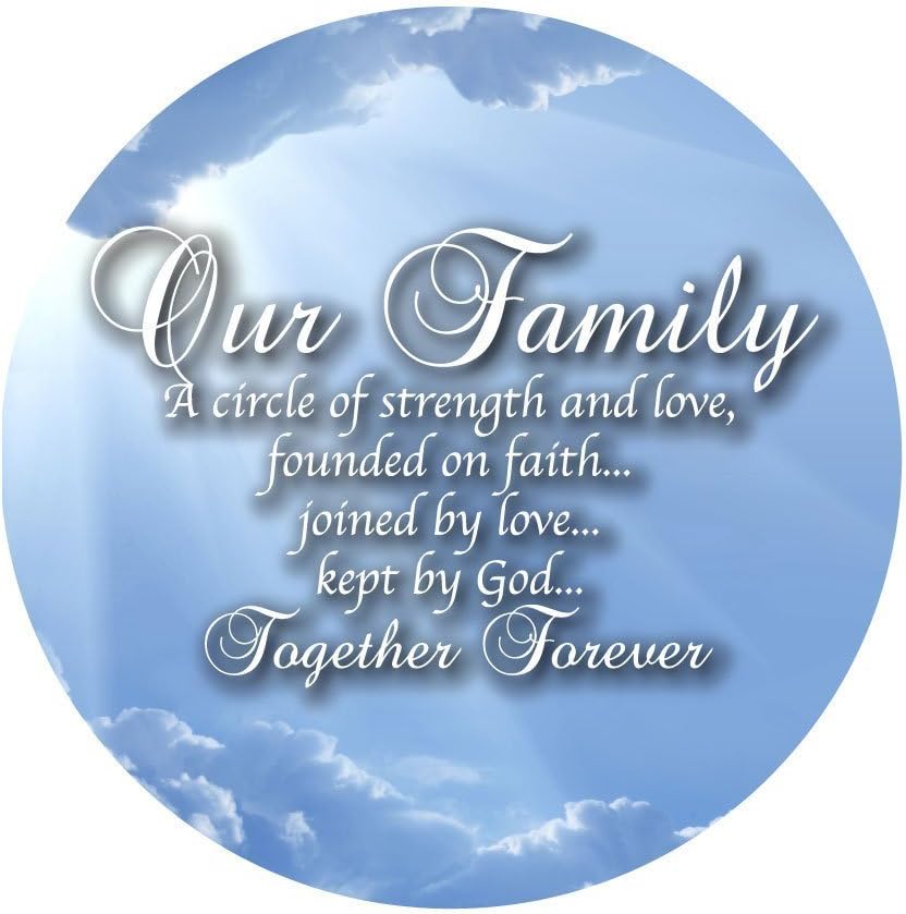 Our Family - A circle of strength and love, founded on faith...joined by love...kept by God...Together Forever. 11 in. round home decor sign.
