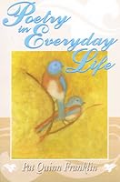Poetry in Everyday Life 1595815120 Book Cover