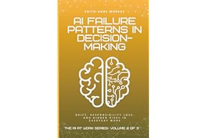 AI Failure Patterns in Decision-Making: Drift, Responsibility Loss, and Hidden Risks in Everyday Work