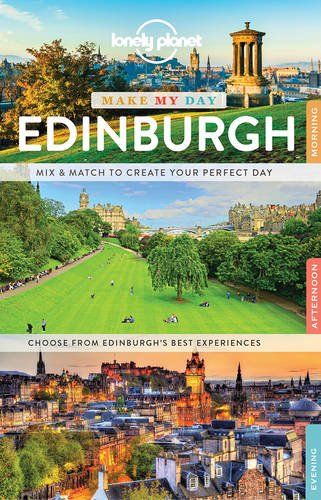 Lonely Planet Make My Day Edinburgh (Travel Guide)