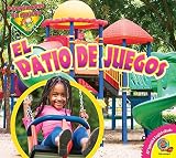Image de El patio de juegos / Playground (Pongámonos en marcha / Let's Get Active) (Spanish Edition)