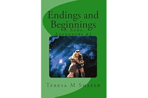 Endings and Beginnings: Xena & Gabrielle, Outside the Box Book Three