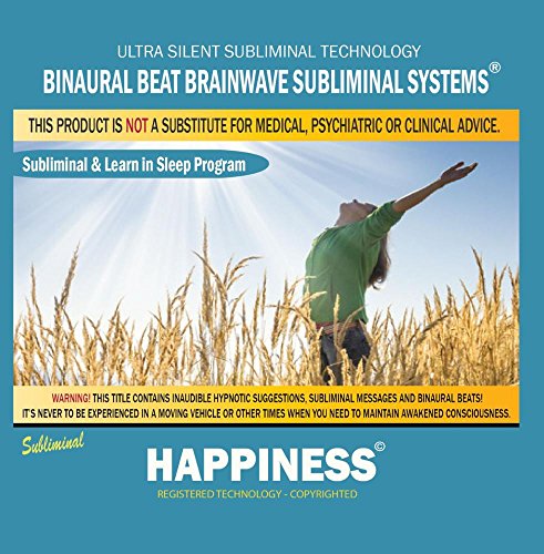 Happiness: Combination of Subliminal & Learning While Sleeping Program (Positive Affirmations, Isochronic Tones & Binaural Beats)