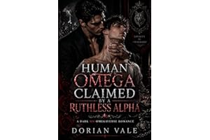Human Omega Claimed by a Ruthless Alpha: dark romance omegaverse mm mpreg