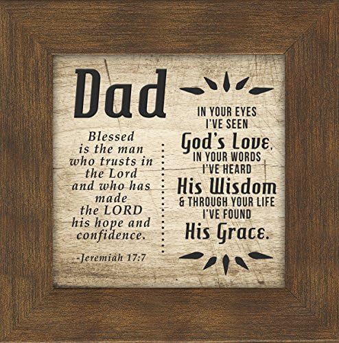 Dad, Father, Jeremiah 17:7, Saying Framed 5X5 Gift, Fathers Day, Birthday Words of Gratitude, Encouragement and Appreciation Easel for Standing