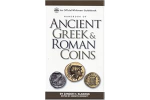 Handbook of Ancient Greek and Roman Coins: An Official Whitman Guidebook