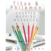 The Books of Titus & Philemon Chapter Mapping Bible Study Workbook