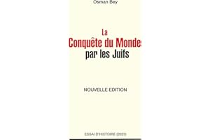 La conquête du monde par les Juifs: Essai d'histoire et d'actualités (French Edition)