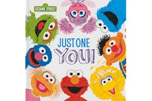 Just One You!: A Celebration Story About Your Special Child with Elmo, Cookie Monster, and More! (Christmas Gifts for Kids) (Sesame Street Scribbles)