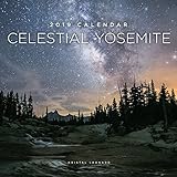 Celestial Yosemite 2019 Calendar by 