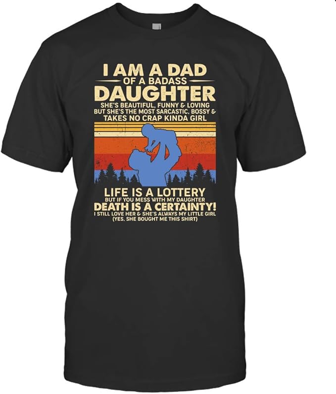 Dad and Daughter I Am A Dad of A Badass Daughter She's