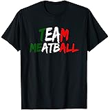 Team Meatball New Jersey Garden NJ Shore Italian Flag T-Shirt