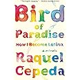 Bird of Paradise: How I Became Latina