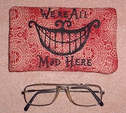 We're All Mad Here Cheshire cat case for eyeglasses sun glasses phone