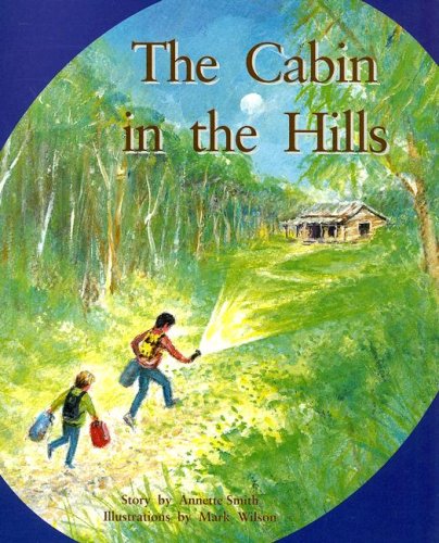 Rigby PM Collection: Individual Student Edition Turquoise (Levels 17-18) The Cabin In The Hills