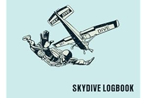 Skydive Log Book: SkyDive Journal Parachuting Record , Logbook