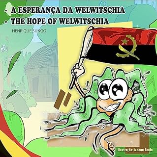 Livro A ESPERANÇA DA WELWITSCHIA: THE HOPE OF WELWITSCHIA