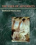 Uses Of Adversity (Pitt Poetry Series)