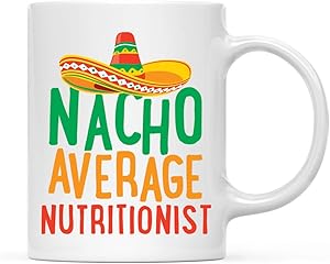 Andaz Press Funny Quirky 11oz. Ceramic Coffee Tea Mug Gag Gift, Nacho Average Nutritionist, 1-Pack