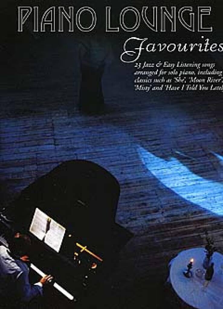 Piano Lounge Favourites for Solo Piano