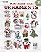 Mini Cross Stitch Ornaments: 160 Festive Quick-to Stitch Ornaments to Finish in No Time by