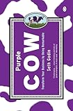 Purple Cow: Transform Your Business by Being Remarkable