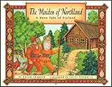 The Maiden of Northland: A Hero Tale of Finland