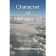Character of Muhammad: Peace Be Upon Him