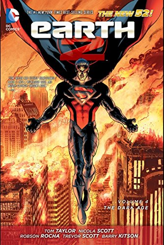 Earth 2 Vol. 4: The Dark Age (The New 52) by Tom Taylor