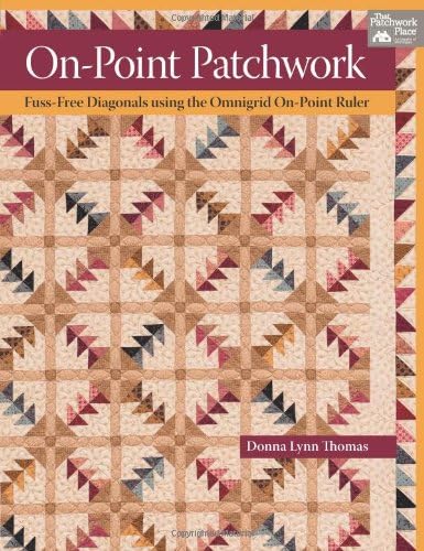On-point Patchwork: Fuss-free Diagonals Using the Omnigrid On-point Ruler