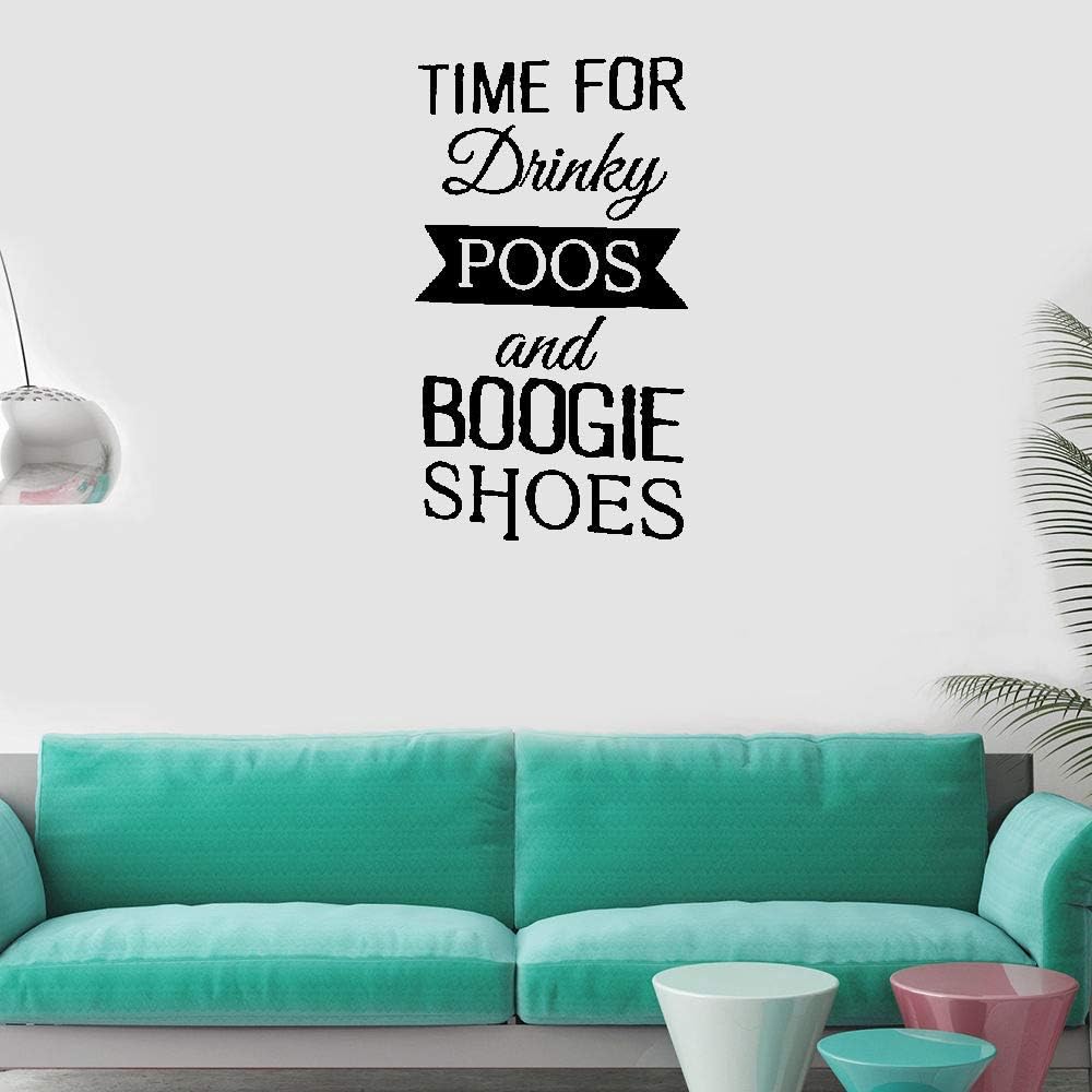 Liutaz Vinyl Removable Wall Stickers Mural Decal Art Time for Drinky Poos and Boogie Shoes