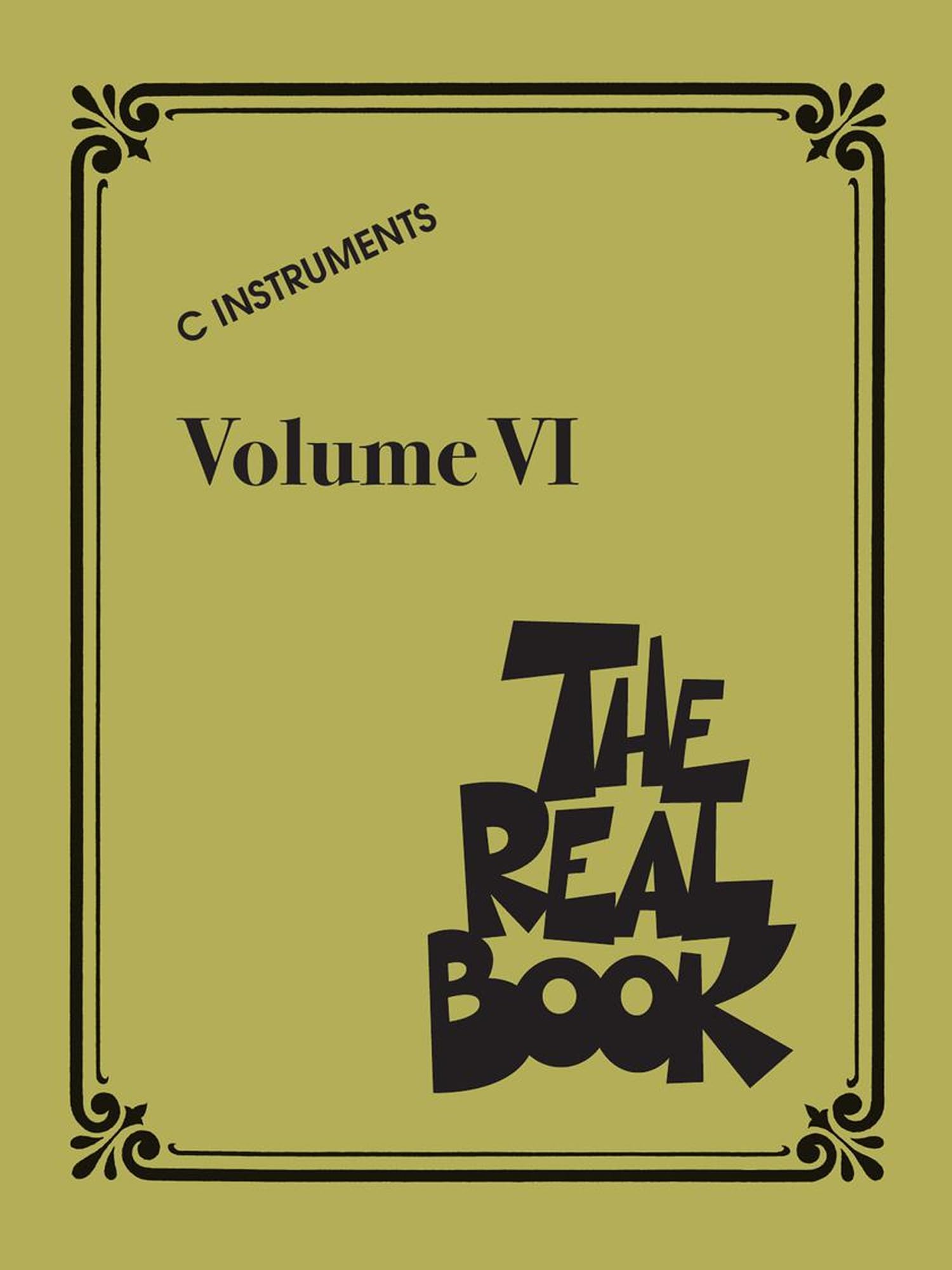 The Real Book - Volume VI: C Instruments: 6